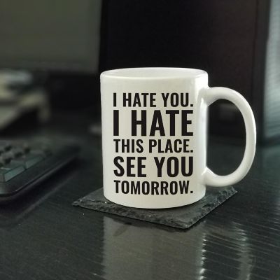 Hate This Place Tomorrow ceramic mug Image 1