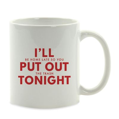 Home Late You Take Trash ceramic mug Image 2