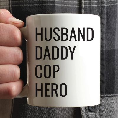 Husband Daddy Cop Hero Ceramic Mug Image 1