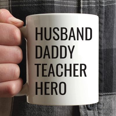 Husband Daddy Teacher Hero Ceramic Mug Image 1