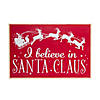 I Believe in Santa Claus Sign Image 1