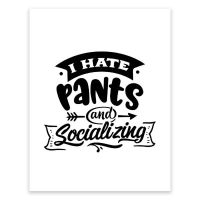 I Hate Pants Socializing 8.5x11in 1-Pack Image 1