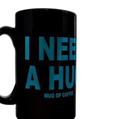 I Need a HUGe Mug of Coffee Image 2