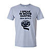 I Speak in Movie Quotes Adult&#8217;s T-Shirt - Medium Image 1