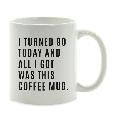 I Turned 90 Today Ceramic Mug Image 2