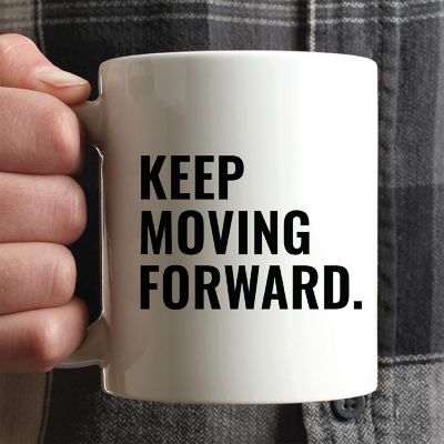 Keep Moving Forward Ceramic Mug Image 1