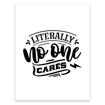 Literally No One Cares 8.5x11in 1-Pack Image 1