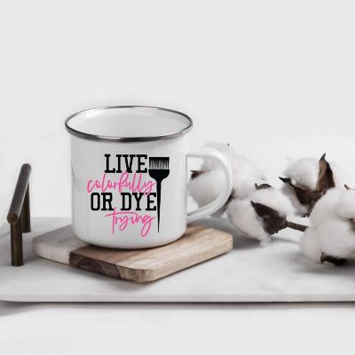 Live Colorfully Dye Trying 11oz CampMug Image 1