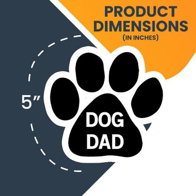 Magnet Me Up Dog Dad Pawprint Magnet Decal, 5 Inch, Heavy Duty Automotive Magnet for Car Truck SUV Image 1