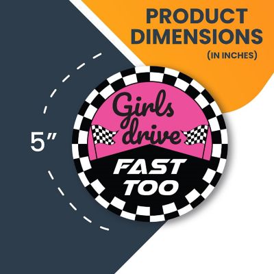 Magnet Me Up Girls Drive Fast Too, 5x5 inch, Pink, Female Race Car Driver, For Car, Truck, SUV or Any Other Magnetic Surface Funny Humorous Gag Gift for Women Image 1
