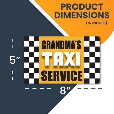Magnet Me Up Grandma's Taxi Service Magnet Decal, 5x8 Inches, Heavy Duty Automotive Magnet for Car Truck SUV Image 1