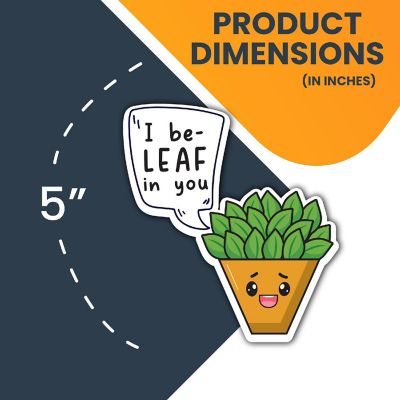 Magnet Me Up I Be Leaf In You Cute Funny Plant Succulent Magnet Decal, 5 inches, Heavy Duty Automotive Magnet For Car Truck SUV Or Any Other Magnetic Surface Image 1