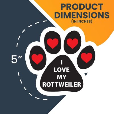 Magnet me Up I Love My Rottweiler Pawprint Magnet Decal, 5 Inch, Automotive Magnet for Car Truck SUV Image 1