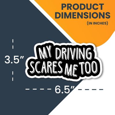Magnet Me Up My Driving Scares Me Too Magnet Decal, 6.5x3.5 Inches, Heavy Duty Automotive Magnet for Car Truck SUV Image 1