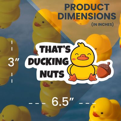 Magnet Me Up That's Ducking Nuts Cute Duck Magnet Decal, 6.5x3 Inches, Heavy Duty Automotive for Car, Truck, Refrigerator, Or Any Other Magnetic Surface Image 1
