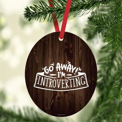 MDF Ornament Go Away! I'm Introverting Image 1