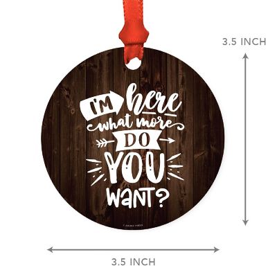 MDF Ornament Here What More Do You Want? Image 2
