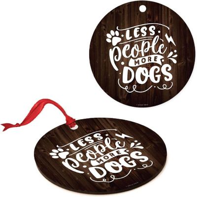 MDF Ornament Less People More Dogs Image 3