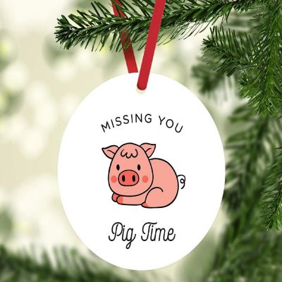 MDF Ornament  Missing You Pig Time Image 1