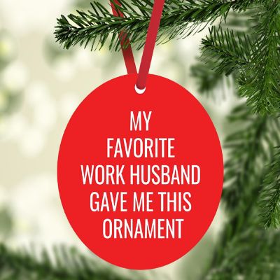 MDF Ornament  My Favorite Work Husband Image 2
