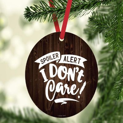 MDF Ornament Spoiler Alert I Don't Care! Image 1