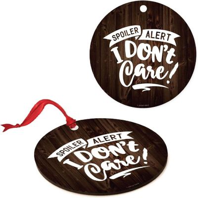 MDF Ornament Spoiler Alert I Don't Care! Image 3