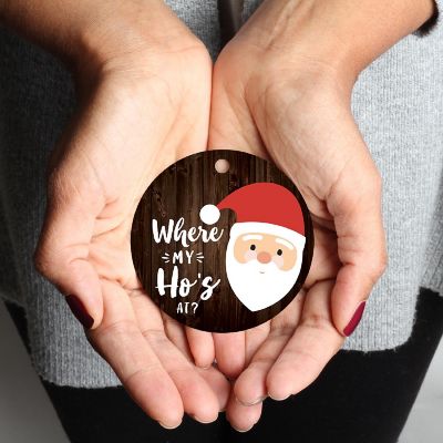 MDF Ornament  Where My Ho's At Image 1