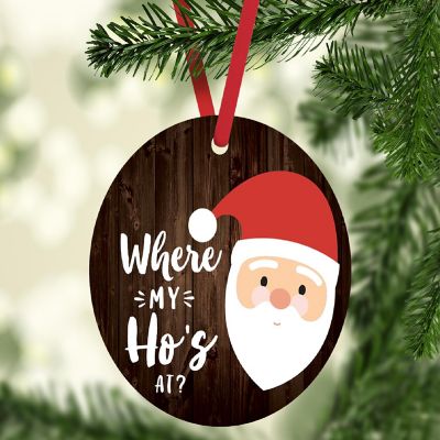 MDF Ornament  Where My Ho's At Image 1