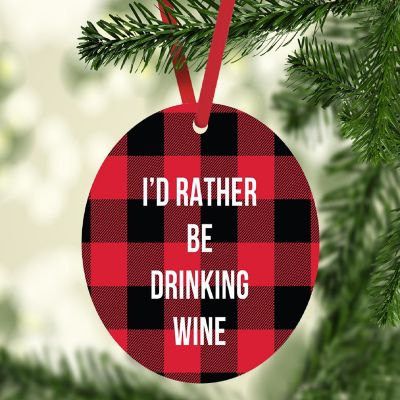 MDF Wood Ornament  Rather Be Drinking Wine Image 1