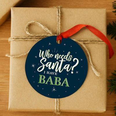 Metal Ornament Needs Santa? I Have Baba Image 2