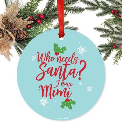 Metal Ornament Needs Santa? I Have Mimi Image 1