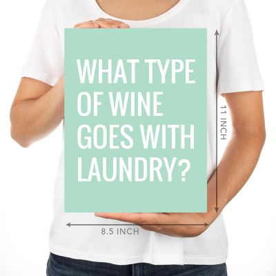 Mint Green Laundry Wine Quote 8.5x11 Image 2