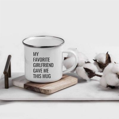 My Favorite Girlfriend Gave Me This Mug Image 1
