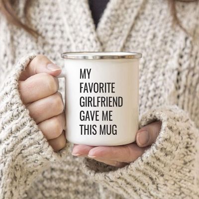 My Favorite Girlfriend Gave Me This Mug Image 1