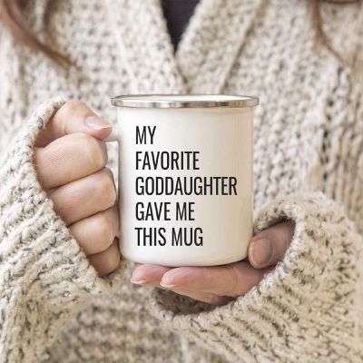 My Favorite Goddaughter Gave Me This Mug Image 1