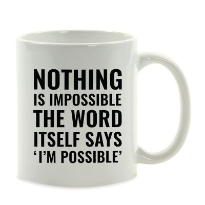 Nothing Is Impossible Ceramic Mug Image 2