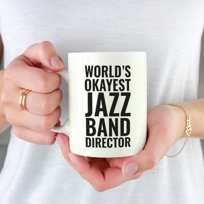Okayest Jazz Band Director Ceramic Mug Image 1