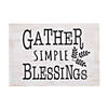 Positively Simple Gather Simple Blessings Sign Image 1