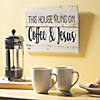 Positively Simple This House Runs on Coffee & Jesus Sign Image 1