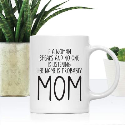Probably Mom Speaking Ceramic Mug Image 1