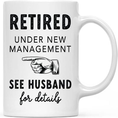 Retired Under New Management Coffee Mug Image 3