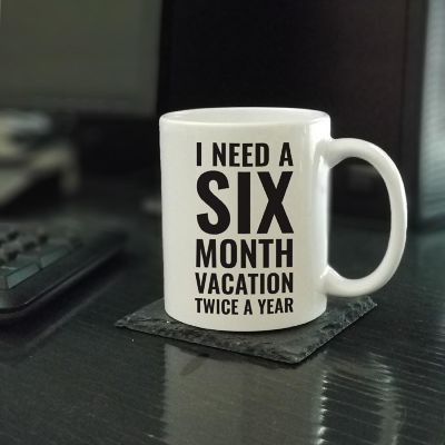 Six Month Vacation ceramic mug Image 1