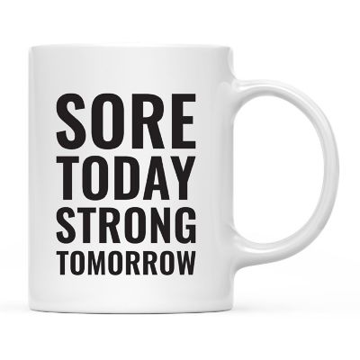 Sore Today Strong Tomorrow Ceramic Mug Image 2