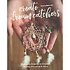 Stash By C&T Create Dream Catchers Book Image 1