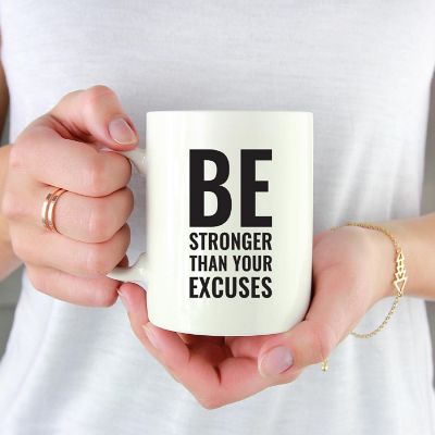 Stronger Than Excuses Ceramic Mug Image 1