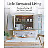 That Patchwork Place Little Farmstead Living Book Image 1