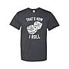 That&#8217;s How I Roll Adult&#8217;s T-Shirt - Small Image 1