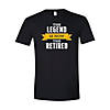 The Legend Is Now the Retired Adult&#8217;s T-Shirt - Large Image 1