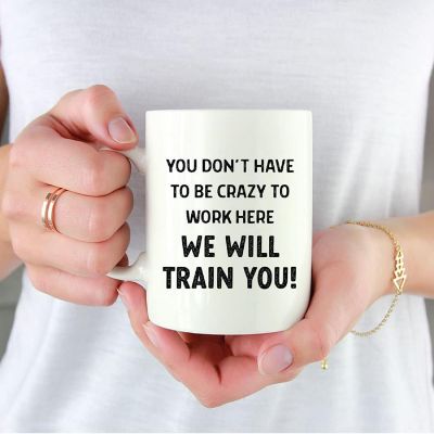 We Will Train You Funny Coffee Mug Image 1