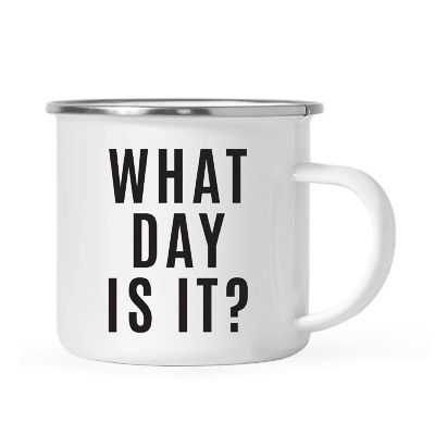 What Day Is It 11oz Campfire Mug Image 1